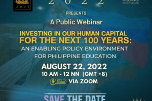 INVESTING IN OUR HUMAN CAPITAL FOR THE NEXT 100 YEARS: An Enabling Policy Environment For Philippine Education